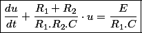 \boxed{\frac{du}{dt}+\frac{R_{1}+R_{2}}{R_{1}.R_{2}.C}\cdot u=\frac{E}{R_{1}.C}}